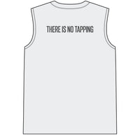 Compression Muscle Tee — Athletic Sleeveless Top with “THERE IS NO TAPPING” Back Print