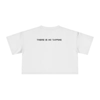 Crop Tee — 'There Is No Tapping' Minimal Graphic Women's Crop Top